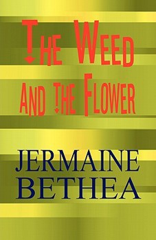 Paperback The Weed and the Flower Book