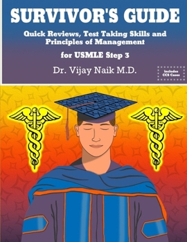 Paperback SURVIVOR'S GUIDE Quick Reviews and Test Taking Skills for USMLE STEP 3.: Survivors Exam Prep/ Course Book