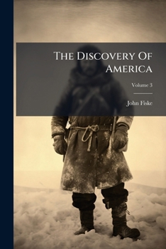 Paperback The Discovery Of America; Volume 3 Book