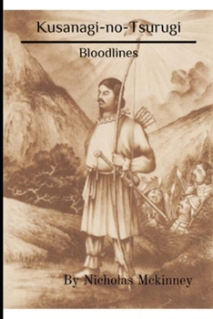 Paperback Kusanagi-no-Tsurugi: Bloodlines Book