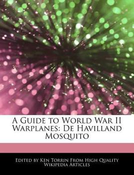 A Guide to World War II Warplanes : De Havilland Mosquito