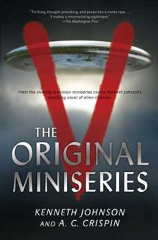 V: The Original Miniseries - Book  of the Kenneth Johnson's V