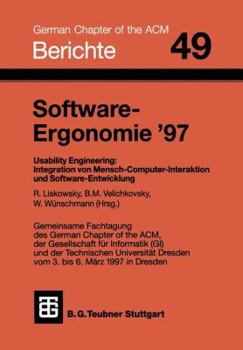 Paperback Software-Ergonomie '97: Usability Engineering: Integration Von Mensch-Computer-Interaktion Und Software-Entwicklung [German] Book