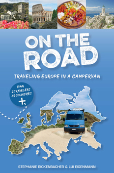 On the Road―Traveling Europe in a Campervan