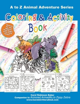 Paperback Armored Armadillo to Zippy Zebra Coloring and Activity Book