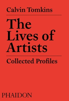 Paperback The Lives of Artists: Collected Profiles Book