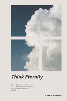 Paperback Think Eternity Book