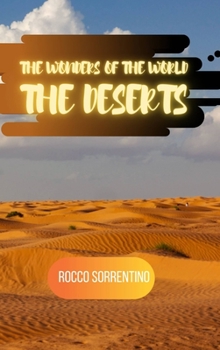 Hardcover The Wonders of the World: The Deserts Book