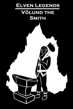 Paperback Elven Legends - Völund the Smith Book