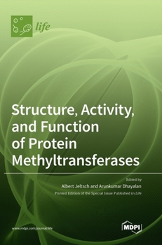 Hardcover Structure, Activity, and Function of Protein Methyltransferases Book