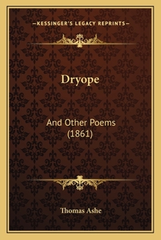 Paperback Dryope: And Other Poems (1861) Book