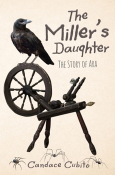 Paperback The Miller's Daughter: The Story of Ara Book