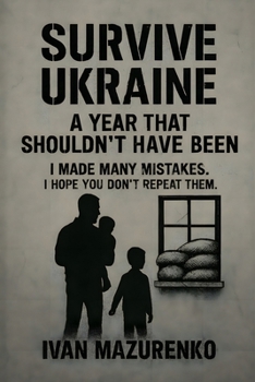 Paperback Survive Ukraine: A Year That Shouldn't Have Been Book