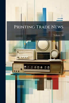 Paperback Printing Trade News; Volume 40 Book