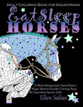 Paperback EAT SLEEP HORSES Adult Coloring Book for Equestrians Book