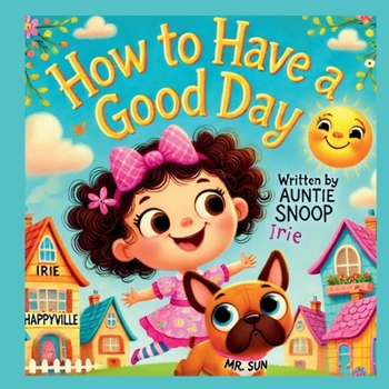 Paperback How to Have a Good Day Book