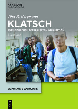 Discreet Indiscretions: The Social Organization of Gossip (Communication and Social Order)
