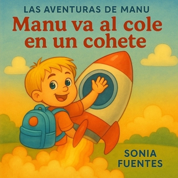Paperback Manu va al cole en un cohete [Spanish] Book