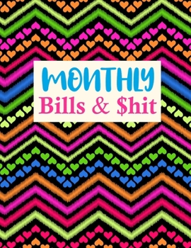 Paperback Monthly Bills & $hit: Trendy Finance Monthly & Weekly Budget Planner Expense Tracker Bill Organizer Journal Notebook - Budget Planning - Bud Book