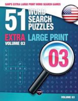 Paperback Sam's Extra Large-Print Word Search Games: 51 Word Search Puzzles, Volume 3: Brain-stimulating puzzle activities for many hours of entertainment [Large Print] Book