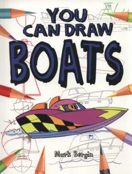 Paperback You Can Draw Boats. Mark Bergin Book