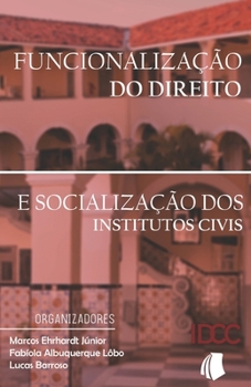 Paperback Funcionalização do Direito: e Socialização dos Institutos Civis [Portuguese] Book