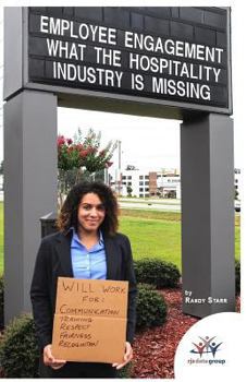 Paperback Employee Engagement: what the hospitality industry needs to know Book