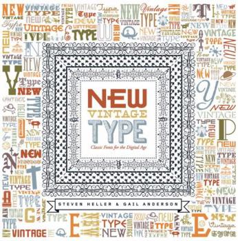 Hardcover New Vintage Type: Classic Fonts for the Digital Age Book