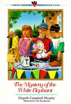 The Mystery of the White Elephant (Three Cousins Detective Club) - Book #1 of the Three Cousins Detective Club