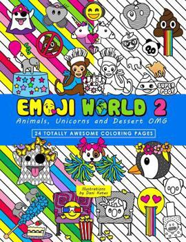 Paperback Emoji World 2 (Coloring Book): Animals, Unicorns, and Dessert OMG Book