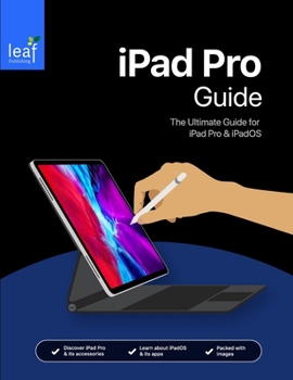 Paperback iPad Pro Guide: The Ultimate Guide for iPad Pro & iOS 12 Book