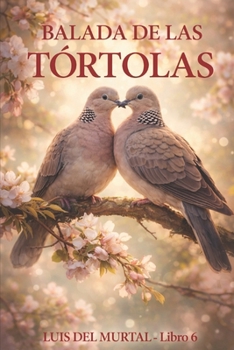 Paperback Balada de las tórtolas: Burbujas [Spanish] Book