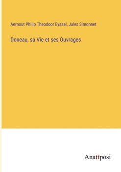 Paperback Doneau, sa Vie et ses Ouvrages [French] Book