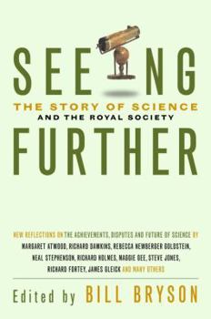 Hardcover Seeing Further: 350 Years of the Royal Society and Scientific Endeavour Book