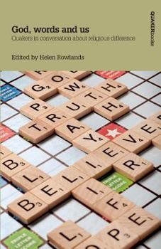Paperback God, words and us: Quakers in conversation about religious difference Book