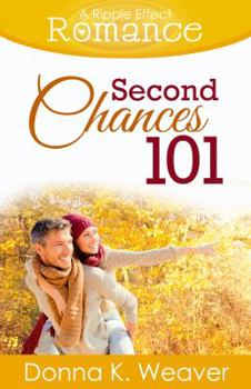 Paperback Second Chances 101 (a Ripple Effect Romance Novella, Book 5) Book