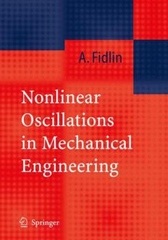 Paperback Nonlinear Oscillations in Mechanical Engineering Book