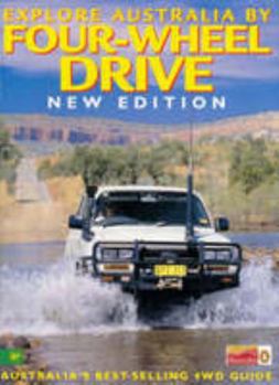 Hardcover Explore Australia by Four-Wheel Drive: 1997/1998 Book