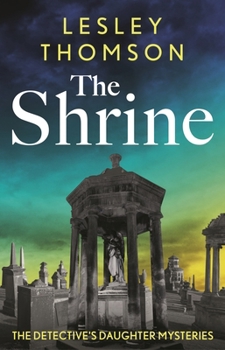 Hardcover The Shrine: the brand new Detective's Daughter mystery (The Detective's Daughter) Book