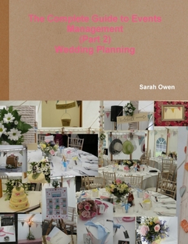 Paperback The Complete Guide to Events Management - (Part 2) - Wedding Planning Book