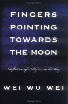 Paperback Fingers Pointing Towards the Moon: Reflections of a Pilgrim on the Way Book