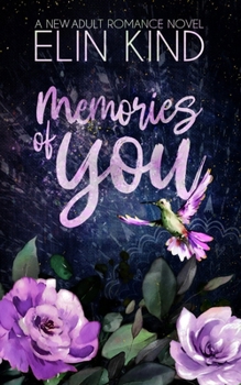 Memories of You: A Brother's Best Friend New Adult Romance - Book #1 of the You