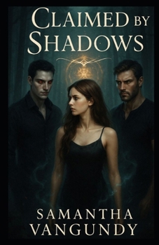 Paperback Claimed By The Shadows: Marked By Night Series Book