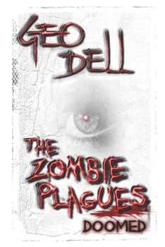 Paperback The Zombie Plagues: Doomed Book