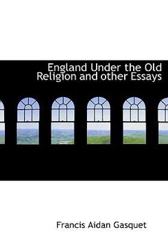 Paperback England Under the Old Religion and Other Essays Book