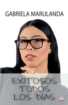 Paperback Exitosos todos los días [Spanish] Book