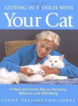 Paperback Getting in Ttouch with Your Cat: A New and Gentle Way to Harmony, Behavior, and Well-Being Book