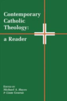 Paperback Contemporary Catholic Theology: A Reader Book