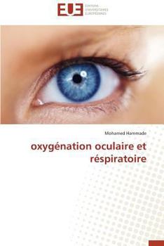 Paperback Oxygénation Oculaire Et Réspiratoire [French] Book