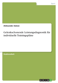 Paperback Gelenkschonende Leistungsdiagnostik für individuelle Trainingspläne [German] Book